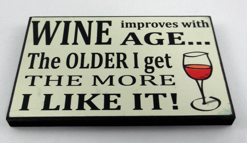 Wine Improves Message Plaque