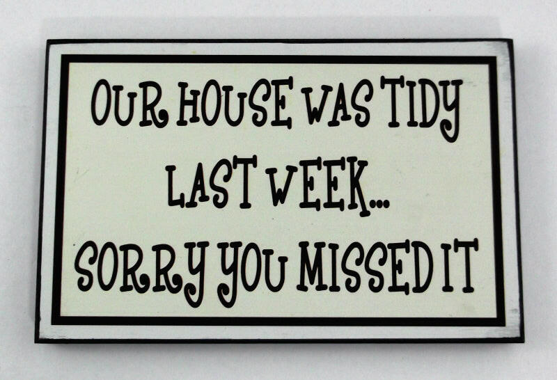 Tidy House Message Plaque