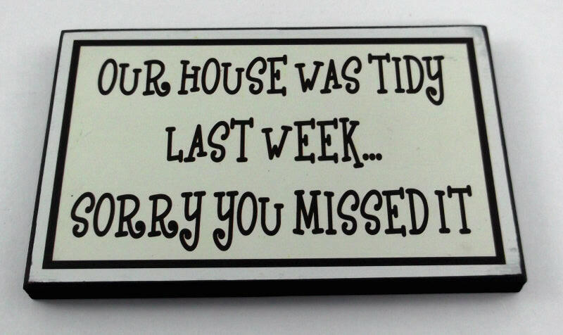Tidy House Message Plaque