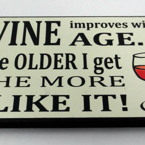 Wine Improves Message Plaque
