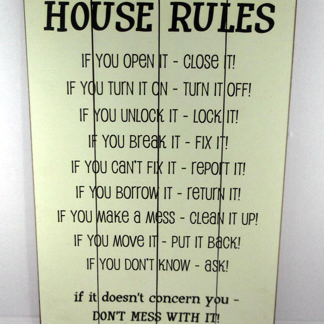 House Rules Don't Mess With It Message Plaque